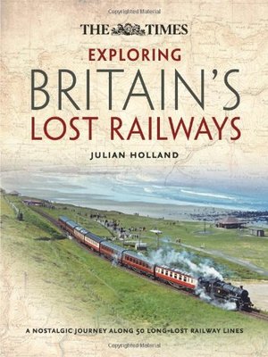 cover image of Exploring Britain's Lost Railways